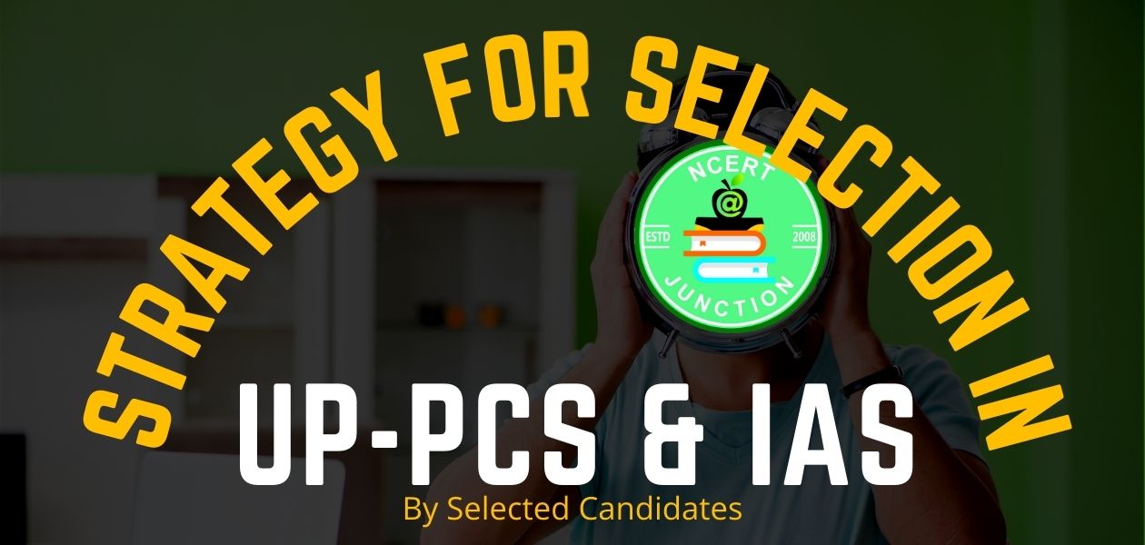 UP PCS IAS Exam Strategy for Selection by selected candidate in hindi