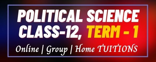 Best Political Science Coaching for Class 12th Term 2 session 2021 2022 in Greater Noida by NCERT JUNCTION, An Institute for Humanities and Commerce