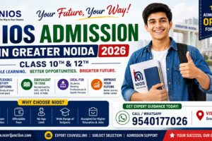 NIOS Admission in Greater Noida, Noida, Ghaziabad, Dadri, Kasna